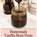 Pinterest image for homemade Vanilla Bean Paste.