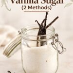 Pinterest image for Homemade Vanilla Sugar.