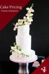 Pinterest image for Pricing your Cakes How to.