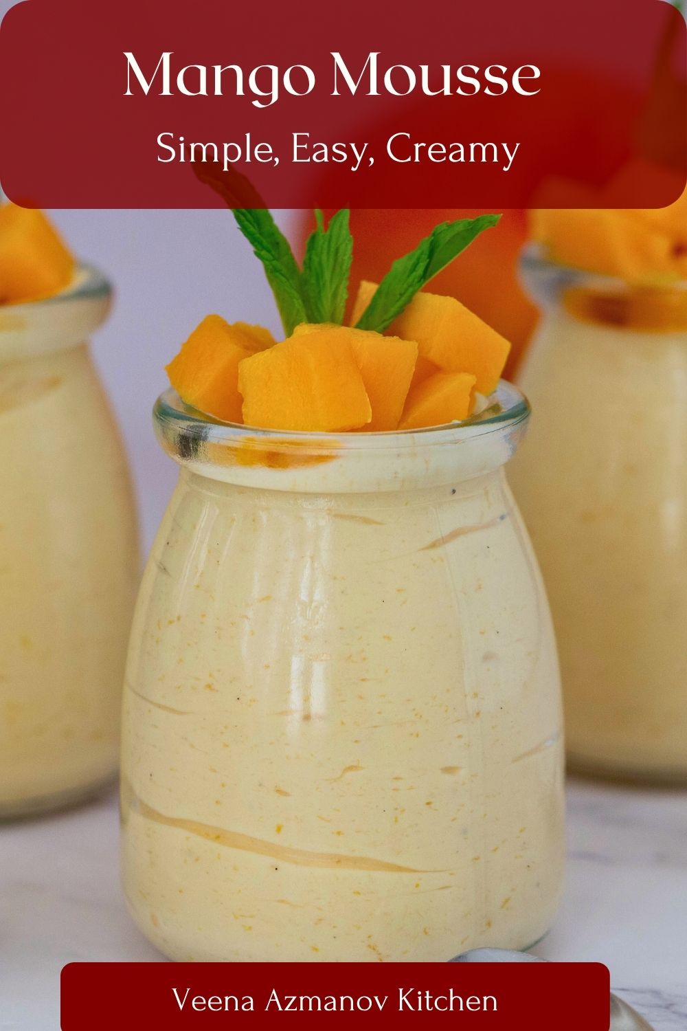 Pinterest image for Mango Mousse Recipe - Rich, Creamy, Eggless.