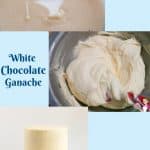 Pinterest image for white chocolate ganache.