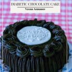 Pinterest image for diabetic chocolate cake.