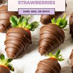 Pinterest image for Chocolate Covered Strawberries.