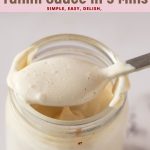 Pinterest image for Homemade Tahini Sauce in 5 mins with 4 Ingredients.