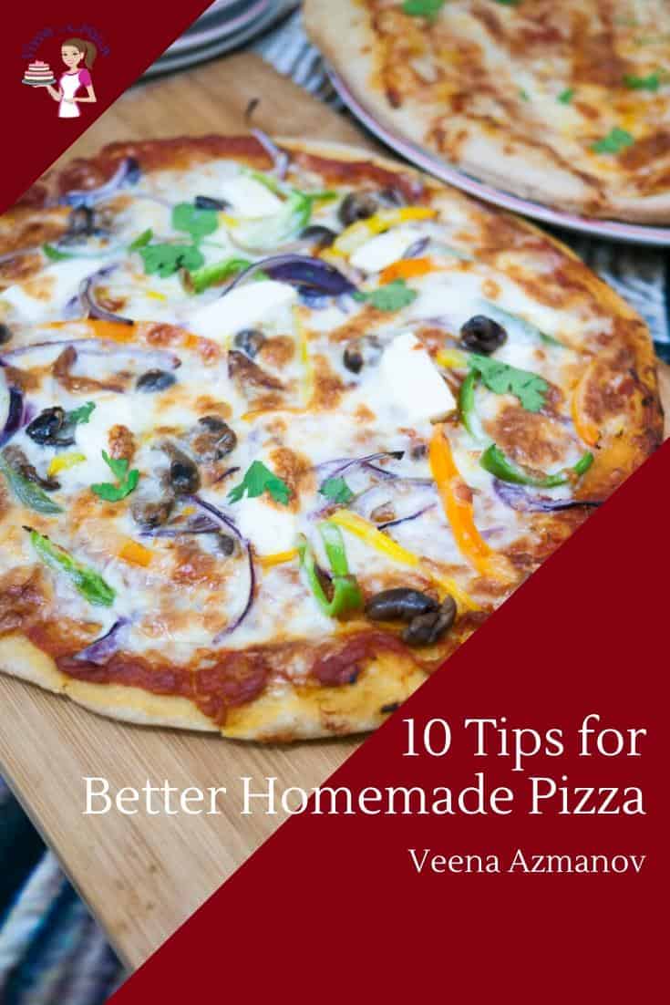 10 Tips For Making Better Homemade Pizza - Veena Azmanov