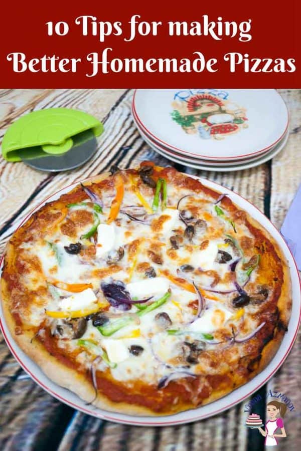An image optimized for social sharing for these 10 tips for making better homemade pizza. These tips will have you making delicious pizzas every single time.