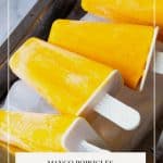 Pinterest image for mango popsicles.