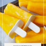 Pinterest image for mango popsicles.