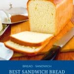 Pinterest image for baking white bread for sandwiches.