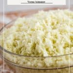Pinterest image showing how to make cauliflower rice