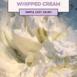 Pinterest image for Stabilized Whipped Cream.