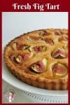 A French fig tart.