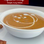 Pinterest image for Roast Butternut Squash Soup.