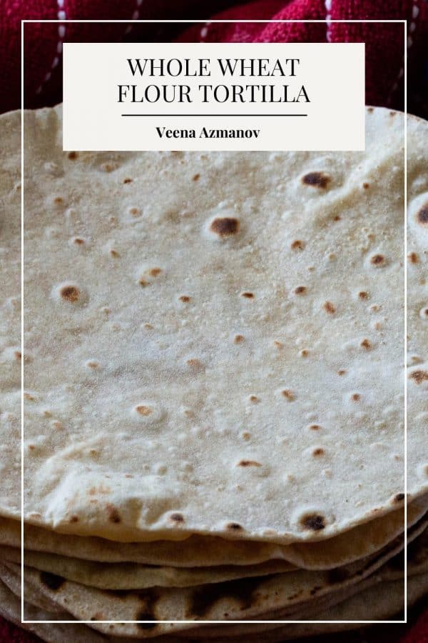 Pinterest image for healthy tortillas with whole wheat.