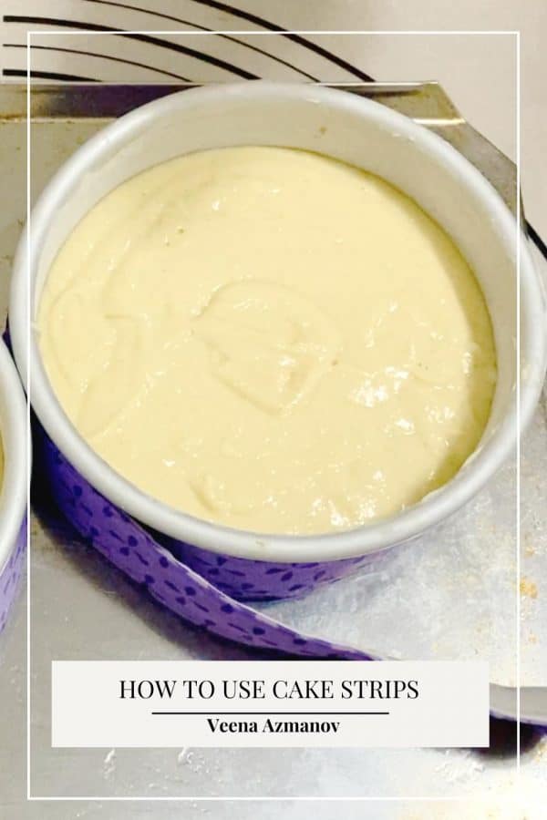 Pinterest image for cake strips to make even cake layers.