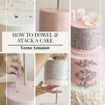 Pinterest image for how to dowel and stack a cake.