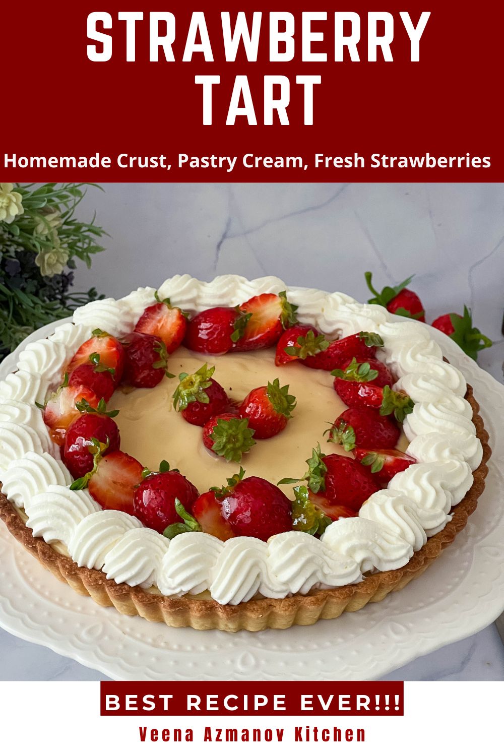 Pinterest image for Strawberry Tart with Pastry Cream.