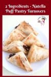 A quick snack or dessert means Nutella Puff Pastries or Nutella Turnovers.