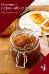 How do make jam at home with fresh fruits such as Figs