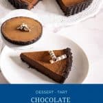 Pinterest image for ganache chocolate tart recipe.