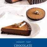 Pinterest image for ganache chocolate tart recipe.