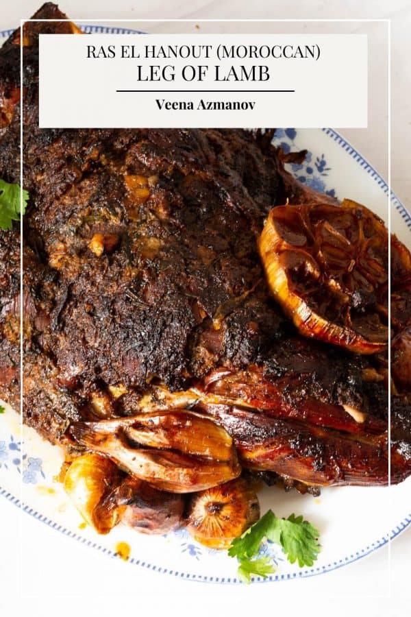 Pinterest image for slow roasted Leg of Lamb with Moroccan Ras El Hanout.