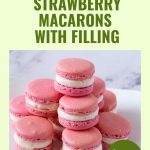 Pinterest image for Strawberry Macarons French Recipe.