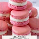 Pinterest image for Strawberry French Macarons.