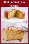 An image optimized for social sharing - for this simple coconut cake recipe made using desiccated coconut using a one bowl method. A simple and easy coconut cake.
