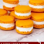 Pinterest image Orange Macarons.