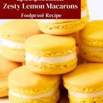 Pinterest image for Lemon Macarons Recipe.