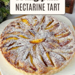 Pinterest image for Nectarine Fruit Tart with Frangipani Filling.
