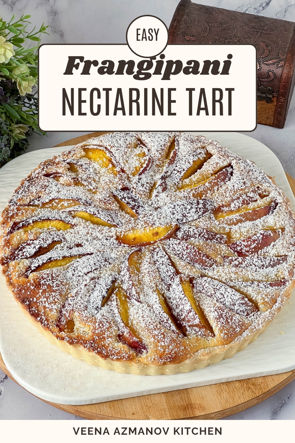 Pinterest image for Nectarine Fruit Tart with Frangipani Filling.