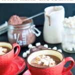 Pinterest image for Homemade Hot Chocolate.
