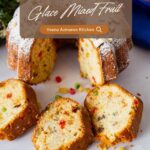 Pinterest image for Candied Fruitcake aka Glace Mixed Fruitcake Recipe.