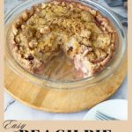 Pinterest image for Peach Pie with Crumble Top.