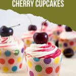 Pinterest image for Cherry Cupcakes Recipe.