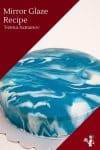 A blue and white mirror glaze cake.