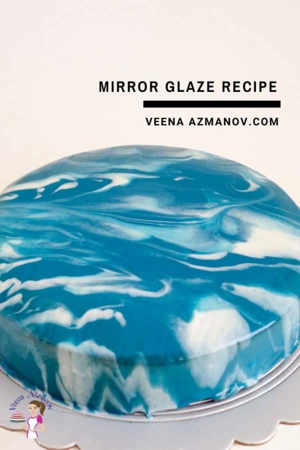 A blue and white mirror glaze cake.