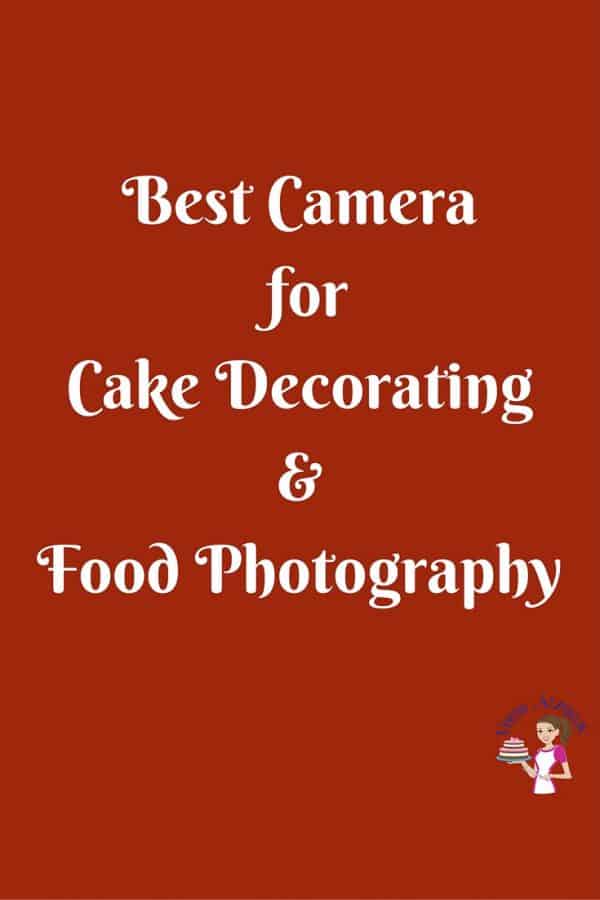 As one that deals with both cake photography food photography the one this I have learned is; a camera can make a huge difference to your images. Knowing which is the best camera for your needs is critical but also confusing due to the amount of options and variations we have available