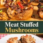 Pinterest image for Meat Stuffed Mushrooms.