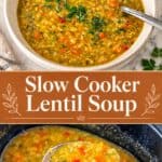 Pinterest image for Slow Cooker Crockpot Lentil Soup.