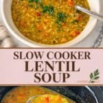 Pinterest image for Slow Cooker Crockpot Lentil Soup.