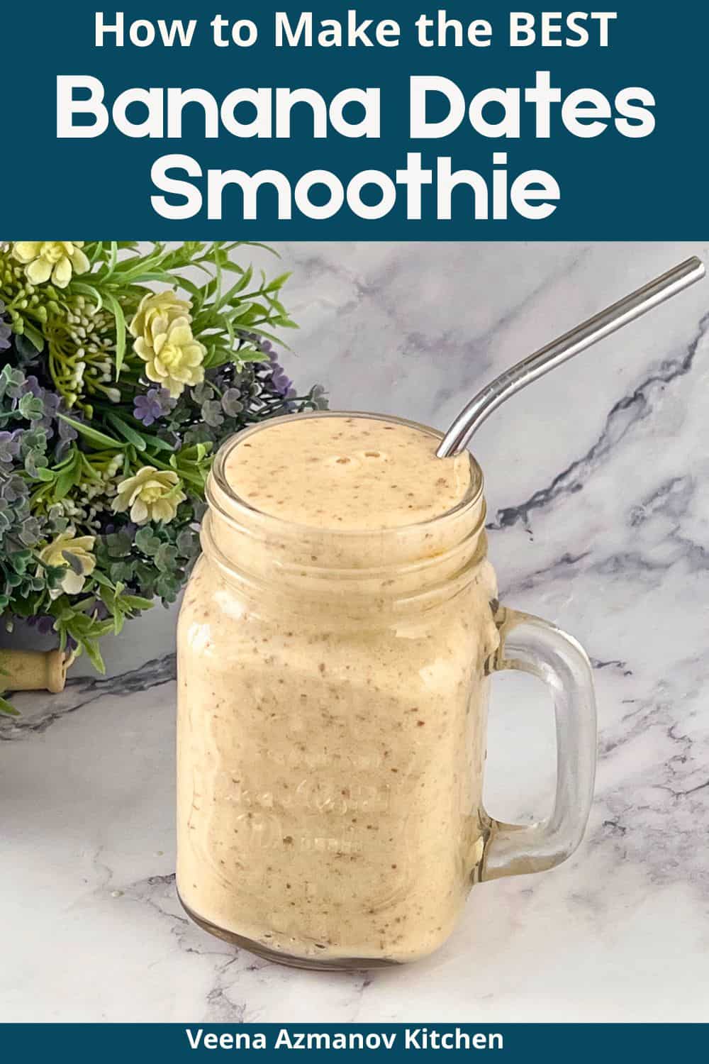 Pinterest image for banana date smoothie.