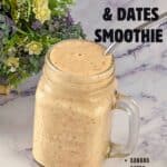 Pinterest image for banana date smoothie.