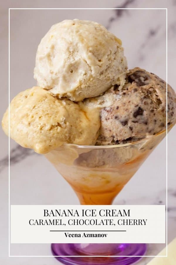 Pinterest image for Ice cream with Banana and Caramel, chocolate, cherries,