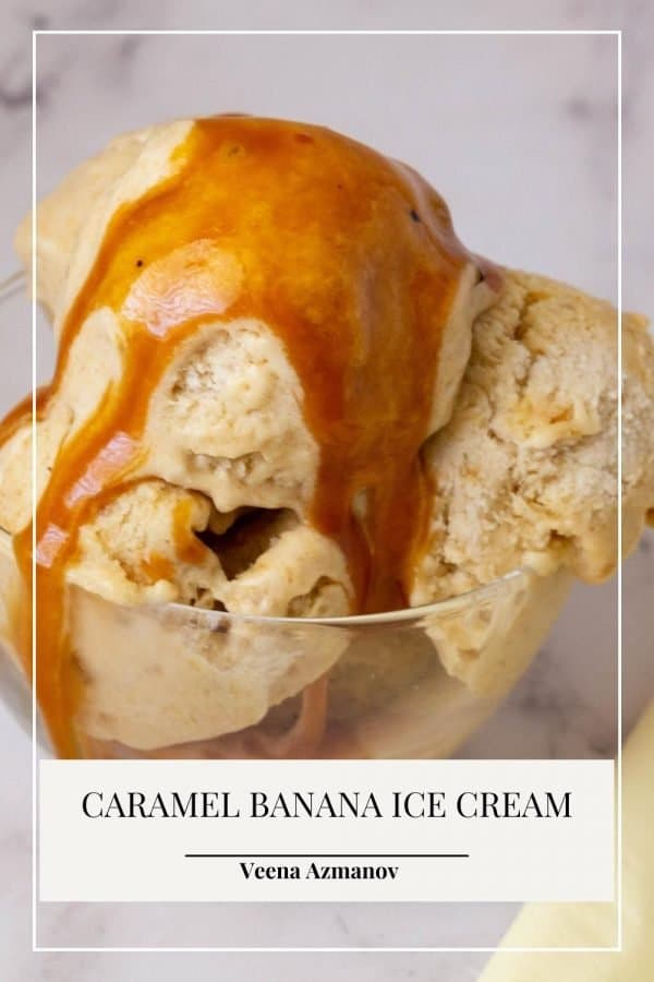 Pinterest image for Ice cream with Banana and Caramel