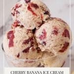 Pinterest image for Ice cream with Banana and Cherry.