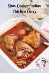 This slow cooker Indian chicken curry recipe aka crock pot chicken curry is a simple, easy and effortless recipe with only ten minutes of hands-on work and a few hours unsupervised slow cooking. This beautiful deep red curry is flavored with exotic Indian spices and can be served over a bowl of rice or just simple crusty bread.