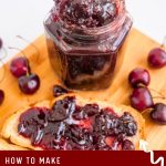 Pinterest image for Cherry Jam without Pectin and Low Sugar.